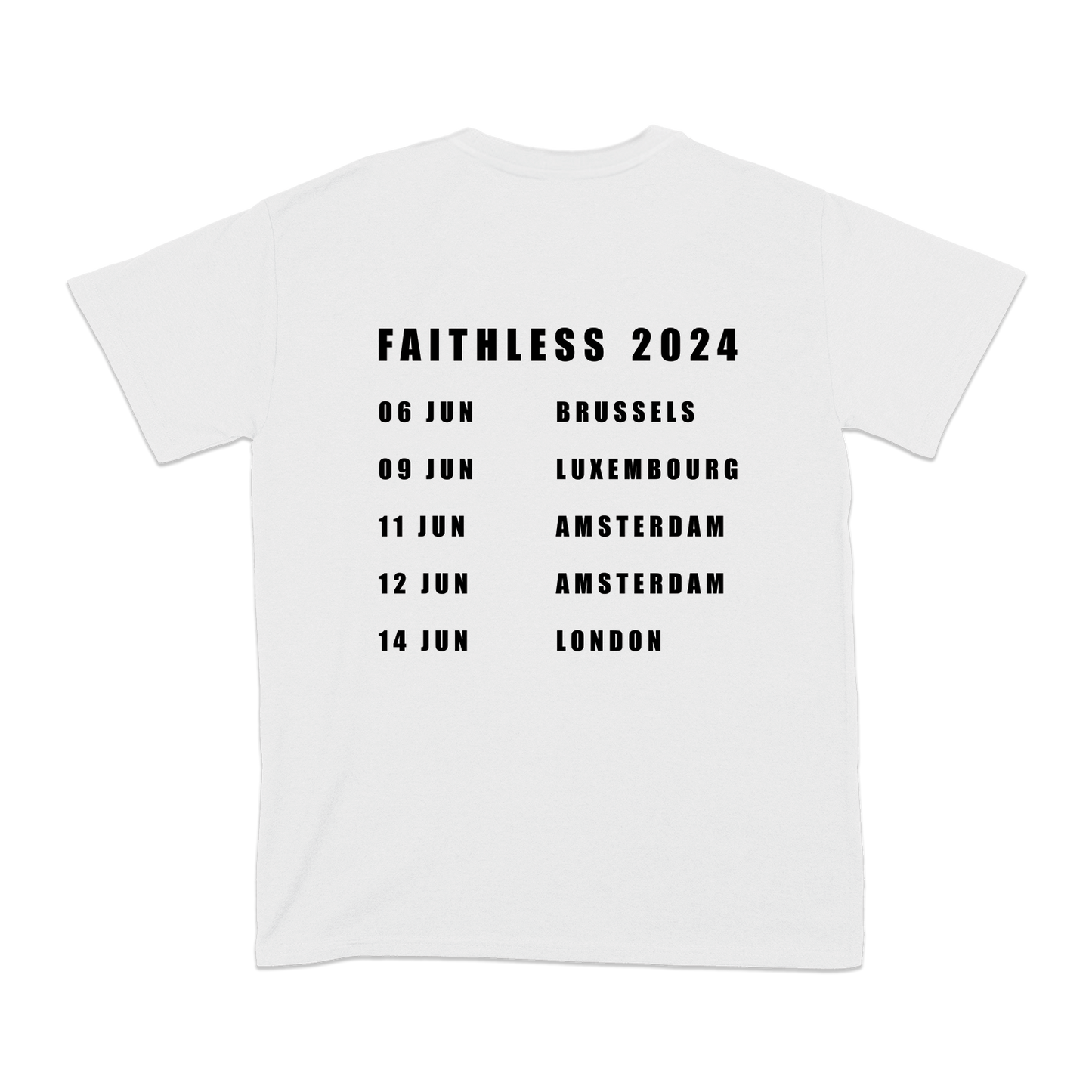 FAITHLESS JUNE 2024 WHITE TOUR T-SHIRT