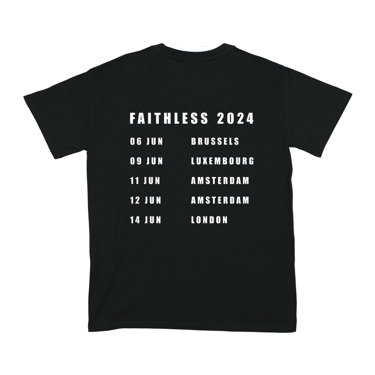 FAITHLESS JUNE 2024 BLACK TOUR T-SHIRT